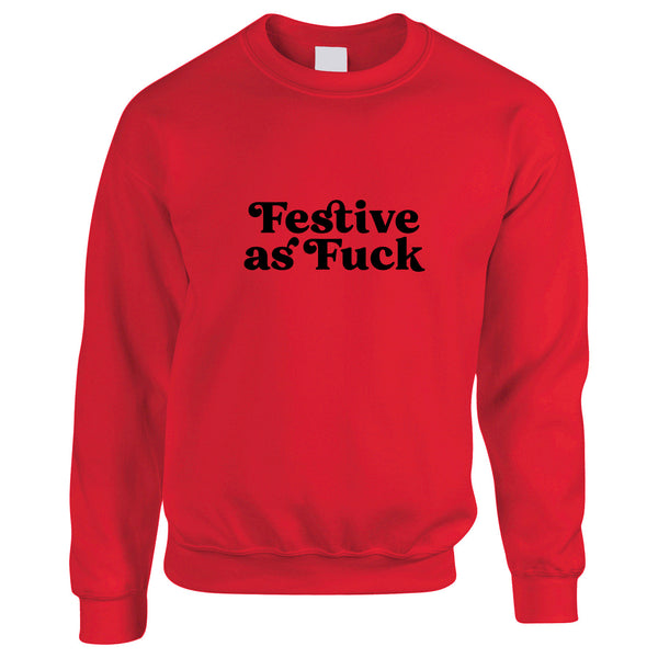 Red Oversized Unisex Christmas Jumper with Festive as Fuck slogan printed in black
