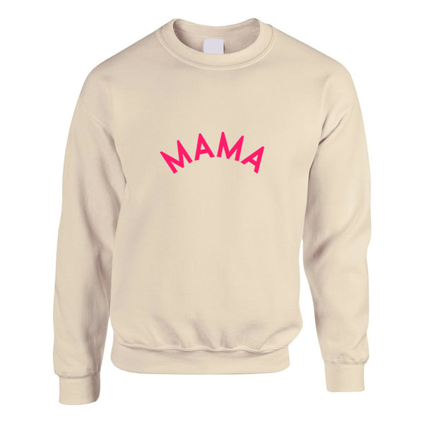 Sand coloured sweatshirt with a MAMA slogan printed in neon pink