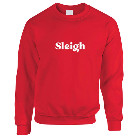 Red Christmas sweatshirt with 'Sleigh' printed on it in white