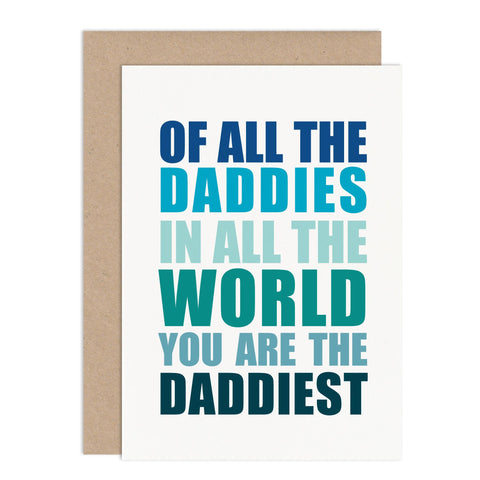 You Are The Daddiest Father’s Day Card - Russet and Gray
