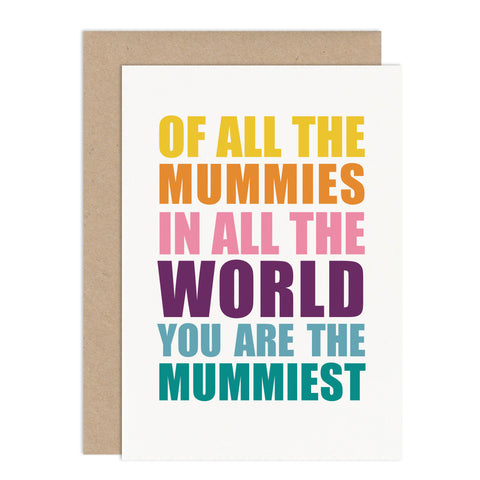 You Are The Mummiest Card