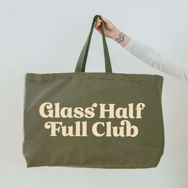 Really Big Oversized Olive Green Tote Bag With 'Glass Half Full Club' Slogan in Cream