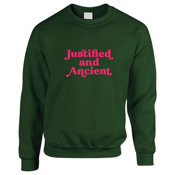 Forest Green unisex sweatshirt with a Justified and Ancient slogan printed in neon pink