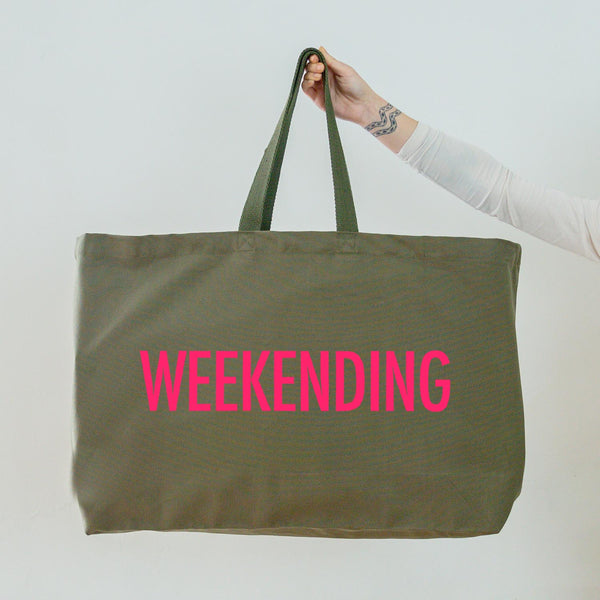 Olive Green Oversized Tote Bag - Weekending Slogan Printed in Neon Pink - Really Big Bag. Large Canvas Shopper