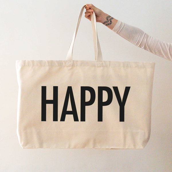 Really Big Oversized Tote Bag in Natural Canvas with Happy Slogan Printed in Black