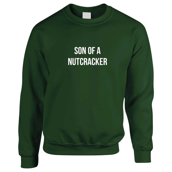 Green sweatshirt with 'Son of a Nutcracker' text on a white background