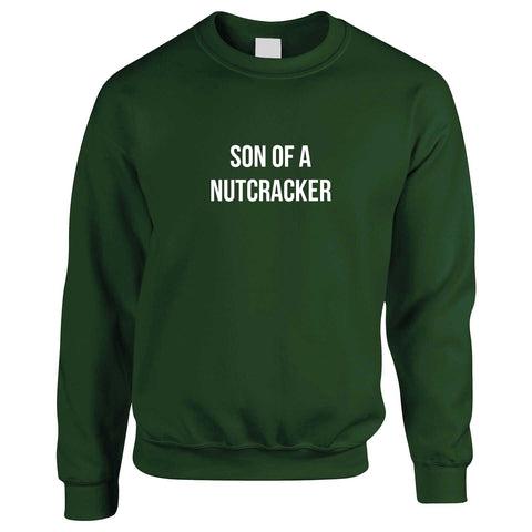 Green sweatshirt with 'Son of a Nutcracker' text on a white background