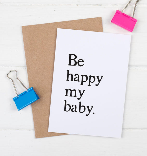 Be Happy My Baby Card - Russet and Gray