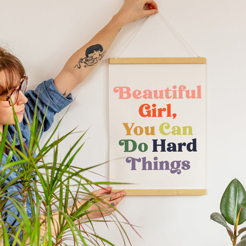 Beautiful Girl You Can Do Hard Things Print