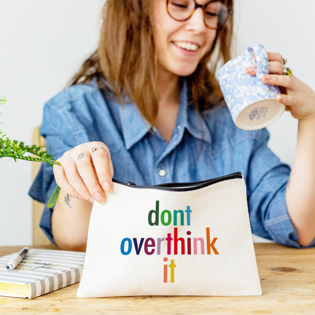 Don't Overthink It Make Up Pouch