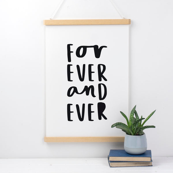 Forever And Ever Print