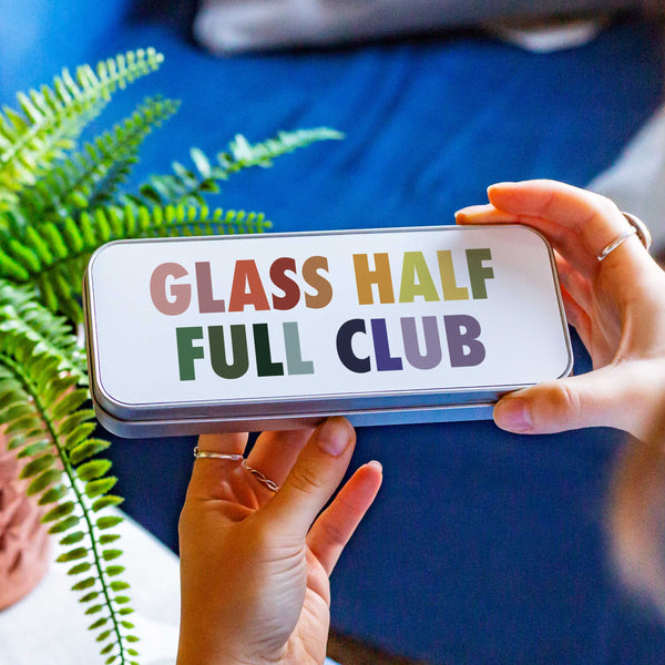 Glass Half Full Club Pencil Tin