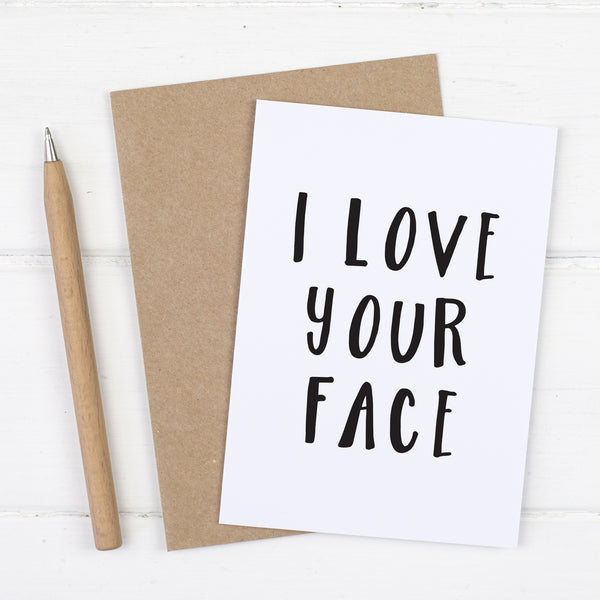 I Love Your Face Valentines Card - Russet and Gray