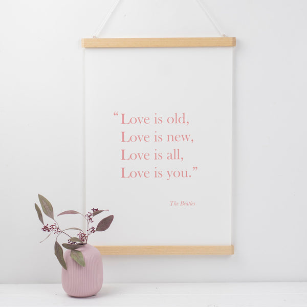 Love Is Old, Love Is New Print