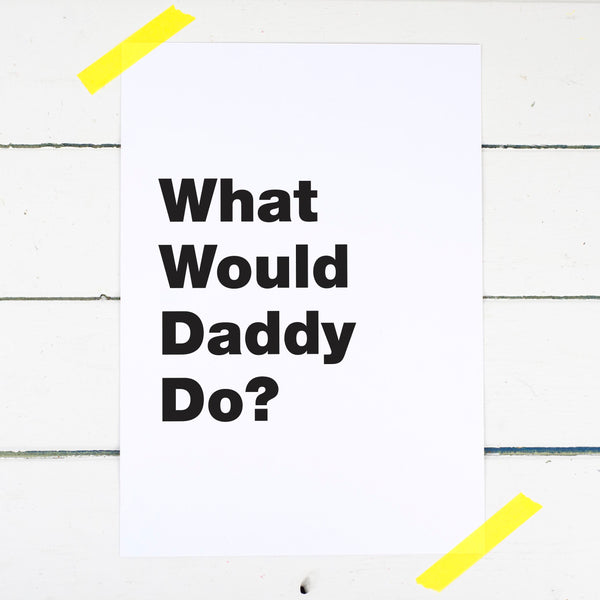 What Would Mum Do Print