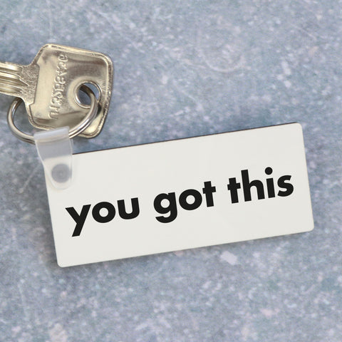 You Got This Keyring