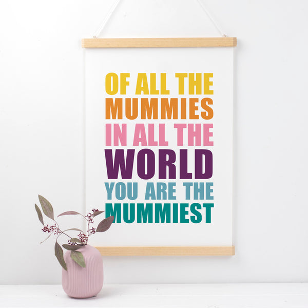 You Are The Mummiest Print Mothers Day Gift